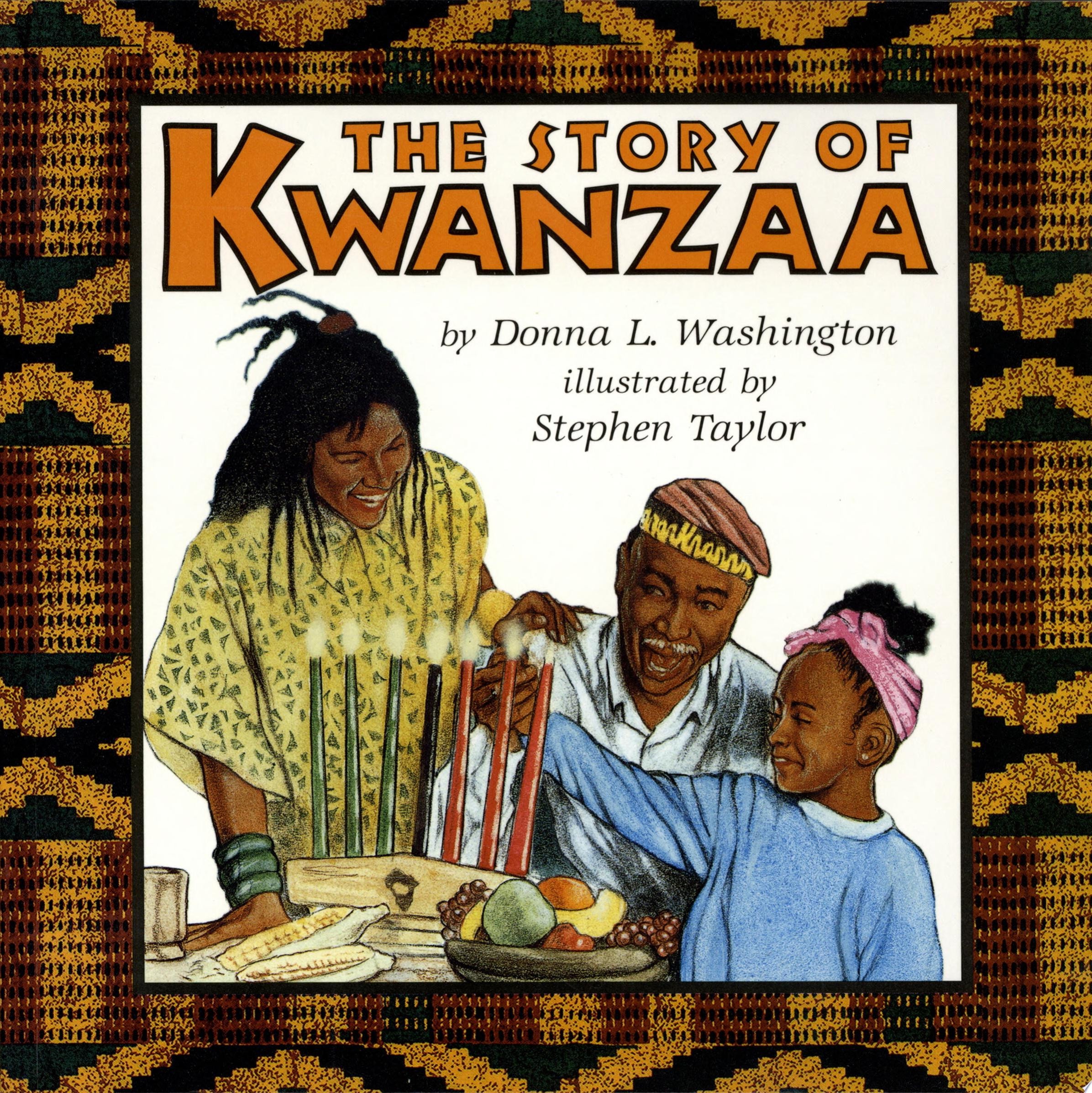 The Story of Kwanzaa: A Kwanzaa Holiday Book for Kids
