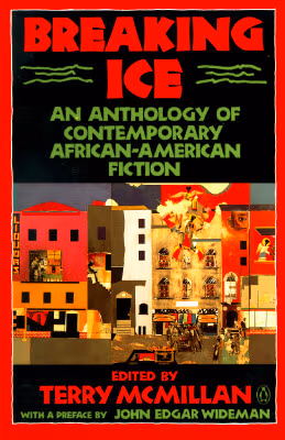 Breaking Ice: An Anthology Of Contemporary African-American Fiction