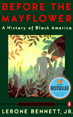 Click for a larger image of Before the Mayflower: A History of Black America; Sixth Revised Edition