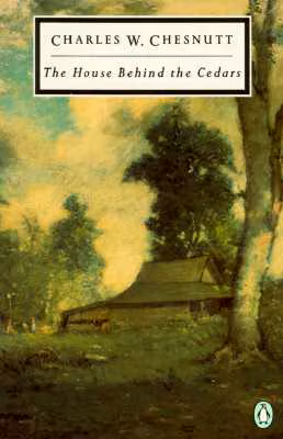 Cover: The House Behind the Cedars (Penguin Twentieth-Century Classics)