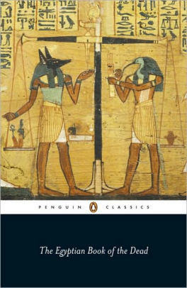 Click for more detail about The Egyptian Book of the Dead by E. A. Wallace Budge