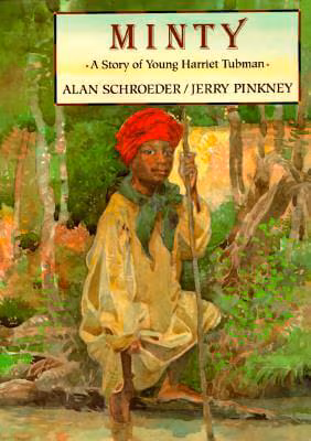 Cover: Minty: A Story of Young Harriet Tubman