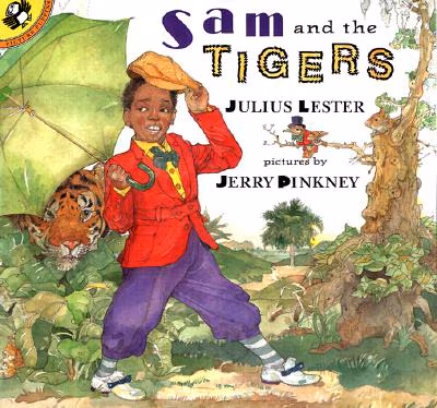 Sam and the Tigers: A New Telling of Little Black Sambo