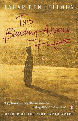 book cover This Blinding Absence of Light. Tahar Ben Jelloun by Tahar Ben Jelloun