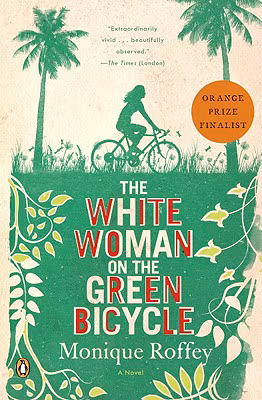 Cover: The White Woman on the Green Bicycle: A Novel