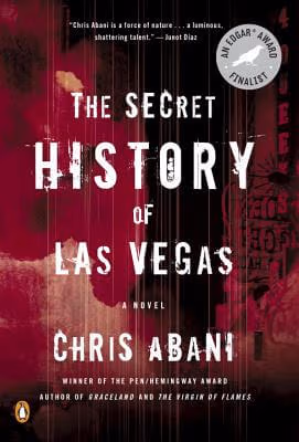 The Secret History of Las Vegas: A Novel