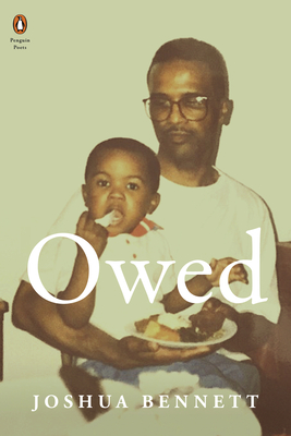 Book Cover Image of Owed by Joshua Bennett