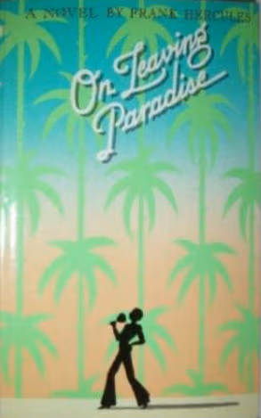 On leaving paradise: A novel