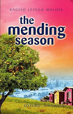 Book Cover The Mending Season by Kagiso Lesego Molope
