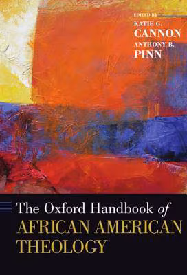Cover: The Oxford Handbook Of African American Theology