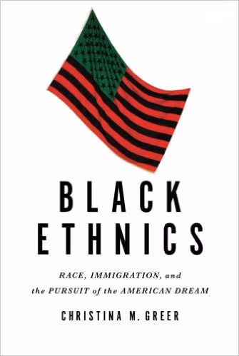 Cover: Black Ethnics: Race, Immigration, and the Pursuit of the American Dream