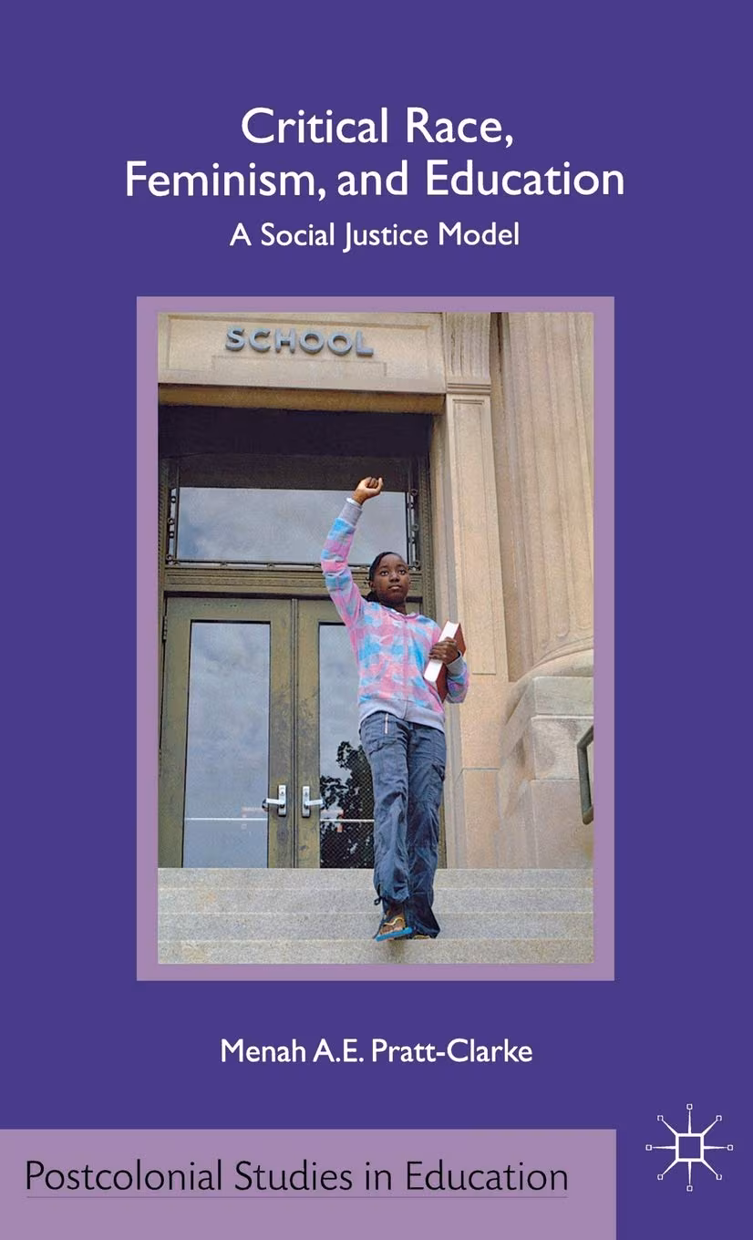 Cover: Critical Race, Feminism, and Education: A Social Justice Model