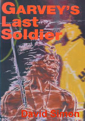 Garvey’s Last Soldier