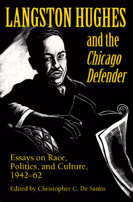 Langston Hughes and the Chicago Defender: Essays on Race, Politics, and Culture, 1942-62