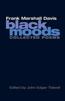 Book Cover Black Moods: Collected Poems by Frank Marshall Davis