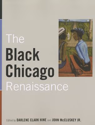 Cover: The Black Chicago Renaissance (New Black Studies Series)