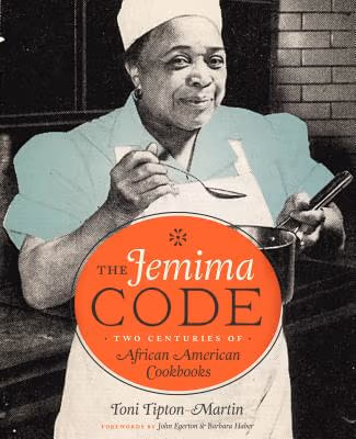Cover: The Jemima Code: Two Centuries of African American Cookbooks