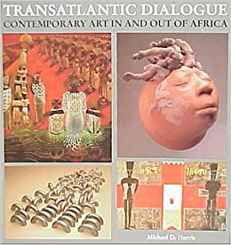 Book Cover Transatlantic Dialogue: Contemporary Art in and Out of Africa by Michael D. Harris