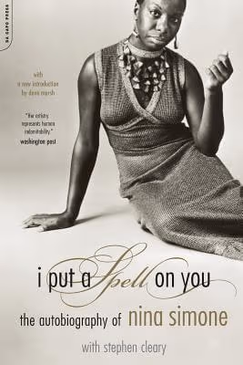 Cover: I Put A Spell On You: The Autobiography Of Nina Simone