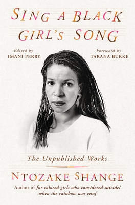 Book Cover Sing a Black Girl’s Song: The Unpublished Work of Ntozake Shange by Imani Perry
