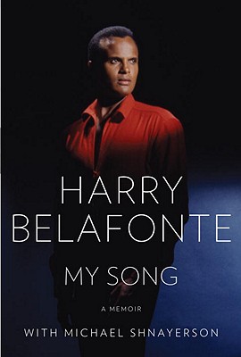 Book Cover My Song: A Memoir by Harry Belafonte and Michael Shnayerson