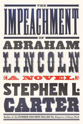 The Impeachment Of Abraham Lincoln