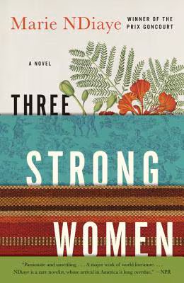 Three Strong Women: A novel