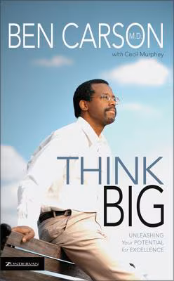 Cover: Think Big: Unleashing Your Potential For Excellence