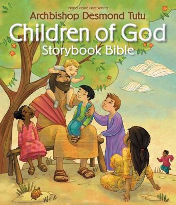 Book cover of Children of God Storybook Bible by Desmond Tutu