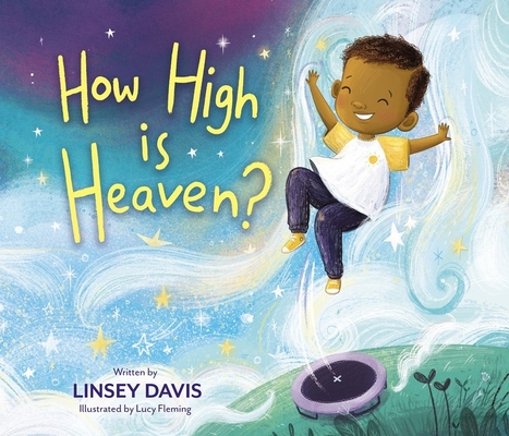 Book Cover Image of How High Is Heaven? by Linsey Davis