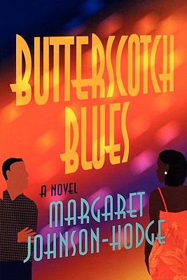Book Cover Image of Butterscotch Blues by Margaret Johnson-Hodge