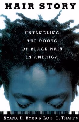 Hair Story : Untangling The Roots Of Black Hair In America