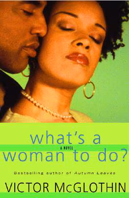 What’s a Woman to Do?