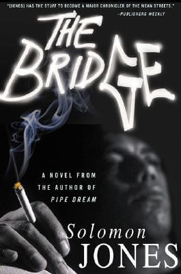 Book Cover Image of The Bridge: A Novel by Solomon Jones
