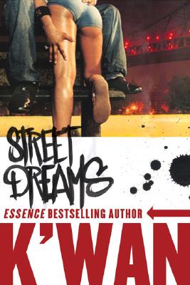 Book Cover Image of Street Dreams by K’wan