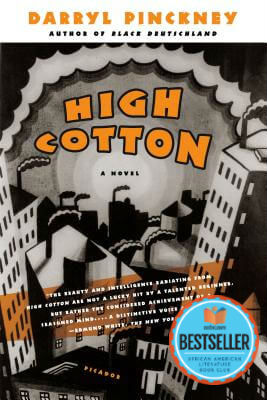 Book Cover High Cotton: A Novel by Darryl Pinckney