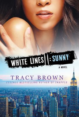 book cover White Lines II: Sunny by Tracy Brown