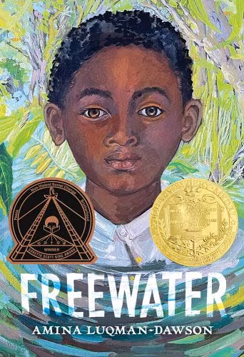 Freewater (Newbery & Coretta Scott King Award Winner)