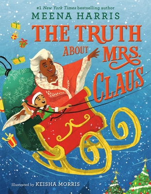 Book Cover The Truth about Mrs. Claus by Meena Harris