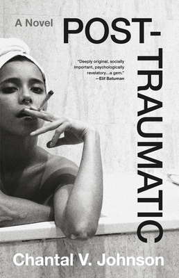 Book Cover Post-Traumatic by Chantal V. Johnson