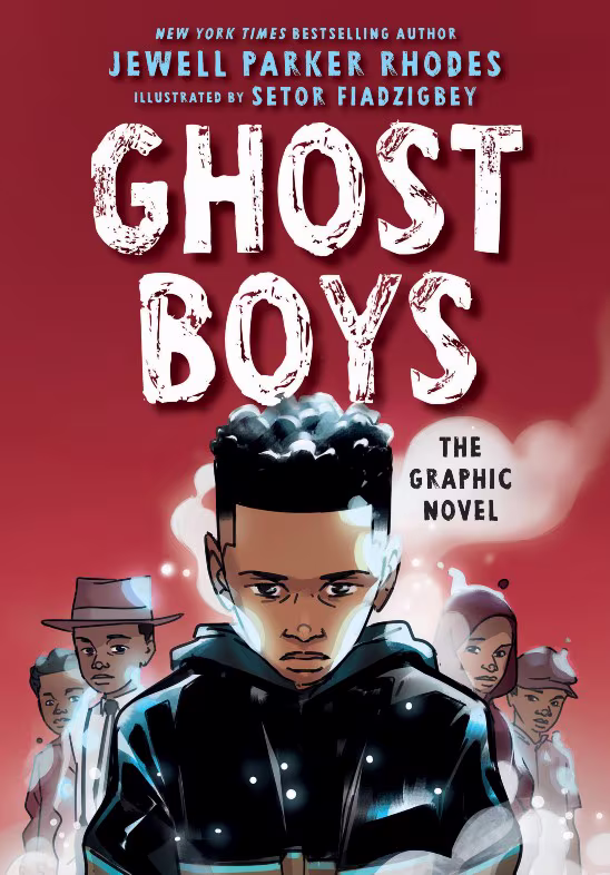 Ghost Boys The Graphic Novel
