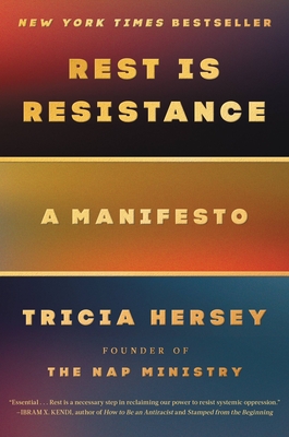 Book Cover of Rest Is Resistance: A Manifesto
