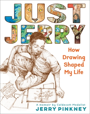 Book Cover Just Jerry: How Drawing Shaped My Life by Jerry Pinkney