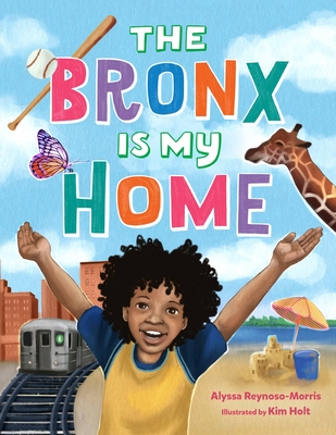 Book Cover The Bronx Is My Home by Alyssa Reynoso-Morris