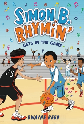 Book Cover Simon B. Rhymin’ Gets in the Game  by Dwayne Reed
