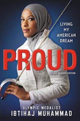Book Cover Proud (Young Readers): Living My American Dream by Ibtihaj Muhammad