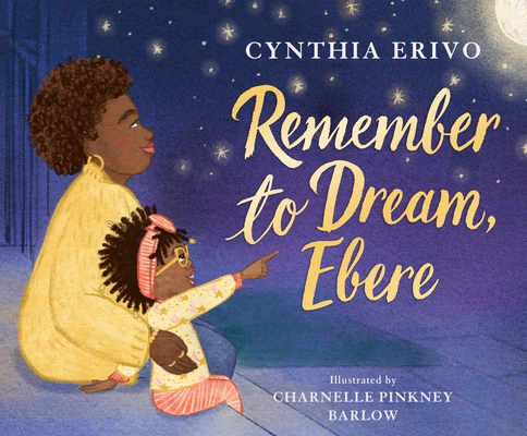 Click for more detail about Remember to Dream, Ebere by Cynthia Erivo