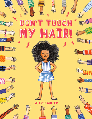 Don’t Touch My Hair!