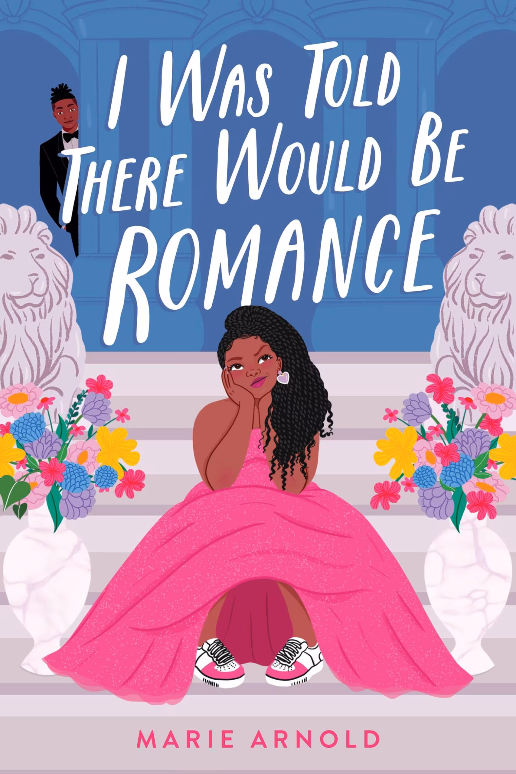 I Was Told There Would Be Romance