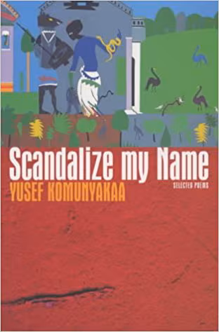Scandalize My Name: Selected Poems